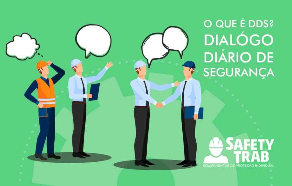 O que é DDS - Diálogo Diário de Segurança?