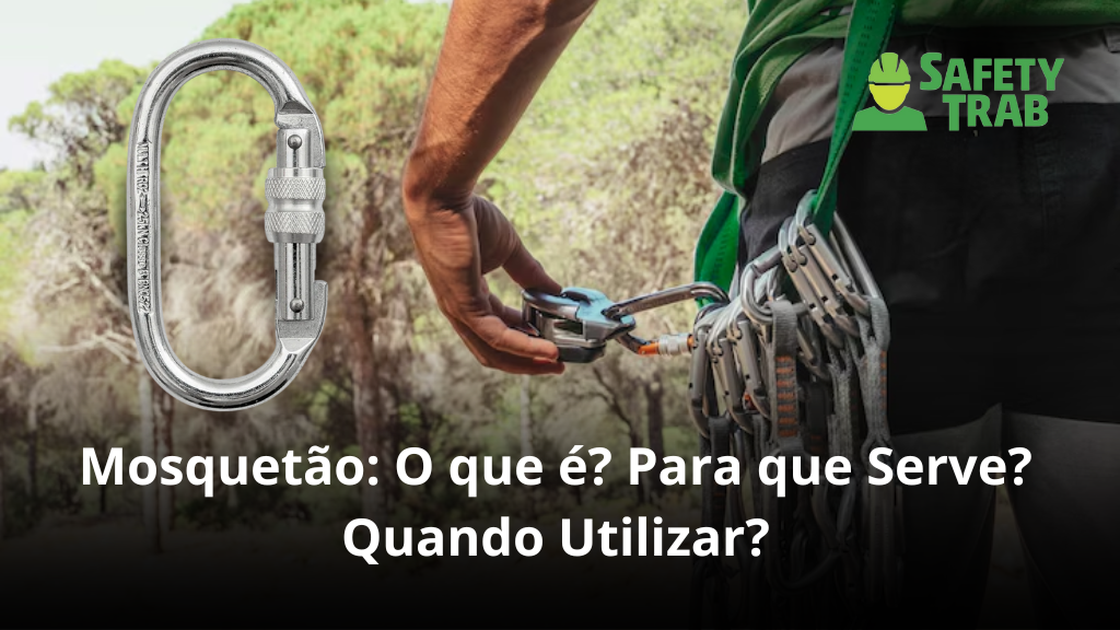 Mosquetão: O que é? Para que Serve? Quando Utilizar?
